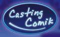 CASTING COMIK 1ére PARTIE